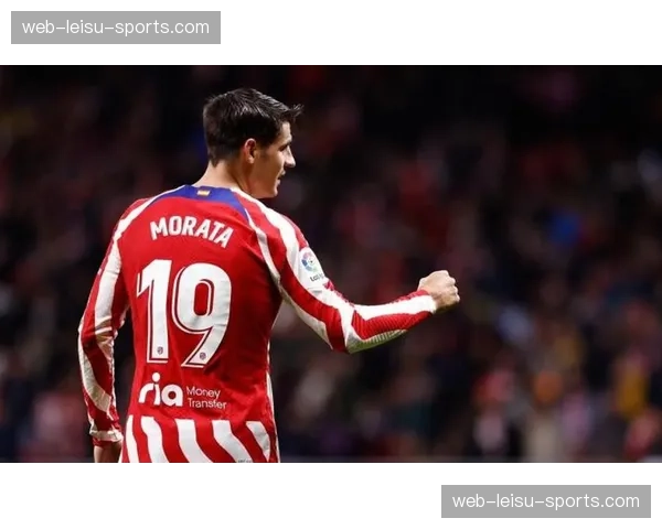 马竞确认莫拉塔因肌肉疲劳缺席本轮对阵皇家社会的比赛 马竞确认莫拉塔因肌肉疲劳缺席本轮对阵皇家社会的比赛